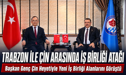 Trabzon İle Çin Arasında Ticaret Ve Turizm İş Birliği Atağı