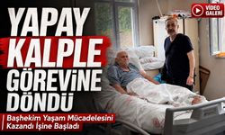 Trabzon’da Başhekim Osman Şener Yüzde 1 Umutla Hayata Tutundu, Yapay Kalple Görevine Döndü