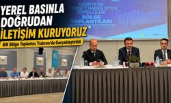 Bik Bölge Toplantısı Trabzon’da Gerçekleştirildi; “Yerel Basınla Doğrudan İletişim Kuruyoruz”