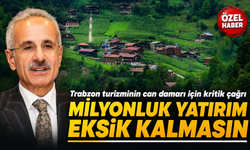 Trabzon turizminin can damarı için kritik çağrı: Milyonluk Yatırım Eksik Kalmasın