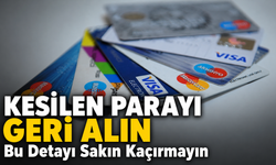 Kredi Kartı Aidatları 2 Bin TL'yi Aştı! 180 Gün Kuralıyla Paranızı Geri Alabilirsiniz