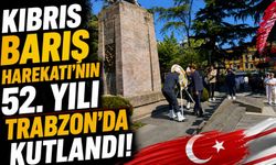 Kıbrıs Barış Harekatı’nın 52. Yıl Dönümü Trabzon’da Törenle Kutlandı