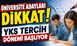 Üniversite Adayları Dikkat: YKS Tercih Dönemi Başlıyor