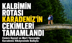 Cemre Baysel ve Mert Yazıcıoğlu’nun Başrollerini Paylaştığı "Kalbimin Rotası Karadeniz" Dizisinin Çekimleri Tamamlandı