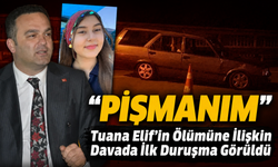 Tuana Elif’in Ölümüne İlişkin Davada İlk Duruşma Görüldü; “Pişmanım,, Böyle bir şey...”
