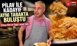 Rize’nin Şaşırtan Lezzeti: Pilav Üstü Kadayıf