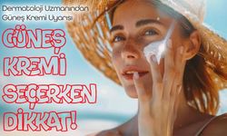 Güneş Kremi Seçerken Bunlara Dikkat: Uzman İsim Cilt Tipine Uygun Ürün Uyarısı Yaptı