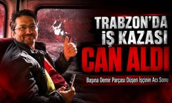 Trabzon’da İş Kazası Can Aldı: İnşaatta Başına Demir Parçası Düşen İşçi Hayatını Kaybetti