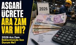 Asgari Ücrete Ara Zam Yapılacak Mı? 2026 Ara Zam Beklentisinde Son Durum Ne?