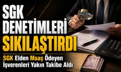 Sgk Elden Maaş Ödeyen İşverenleri Yakın Takibe Aldı: Cezalar Katlanıyor