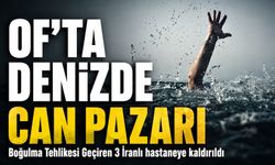 Of’ta Denizde Can Pazarı: 3 İranlı Turist Denizde Kayboldu!