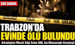 Trabzon’da Uzman Çavuş Tabancayla Vurulmuş Halde Bulundu; Şüpheli Ölümü Araştırılıyor