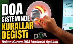 Doa Sisteminde Kurallar Değişti; Bakan Kurum Doa Verilerini Açıkladı
