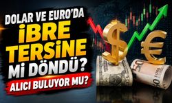 Dolar Ve Euro'da İbre Tersine Mi Döndü? Serbest Piyasada Euro Ne Kadar?