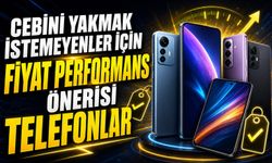Cebini Yakmak İstemeyenler İçin Fiyat Performans Önerisi Telefonlar
