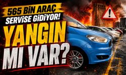 Ford'dan Dev Geri Çağırma Kararı! Yangın Riski Nedeniyle 565 Bin Araç Servise Gidiyor