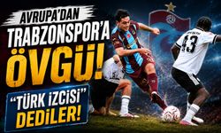 Avrupa'dan Trabzonspor'a Büyük Övgü! "Türk İzcisi" Benzetmesi Dikkat Çekti