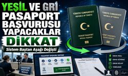 Yeşil ve Gri Pasaport Başvurusu Yapacaklar Dikkat: Sistem Baştan Aşağı Değişti