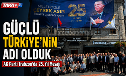 AK Parti Trabzon’da 25. Yıl Mesajı: “Güçlü Türkiye’nin Adı Olduk”