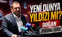 Trabzonspor’da Salah Sonrası Yeni Yıldız Mesajı: Doğan “Çıtanın Farkındayız” Dedi
