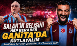 Sarı Fırtına Seyfettin Çakıral'dan tüm Trabzon'a Çağrı; “Salah’ın Gelişini Hep Beraber Ganita’da Kutlayalım”