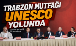 Trabzon Mutfağı UNESCO Yolunda: 2027 Gastronomi Şehri Hedefi