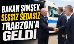 Bakan Mehmet Şimşek Sessiz Sedasız Trabzon’a Geldi: Havalimanında Kimler Karşıladı?
