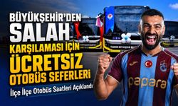 Büyükşehir’den Salah’ı Karşılayacak Taraftarlara Ücretsiz Otobüs Desteği; İlçe İlçe Otobüs Saatleri Açıklandı