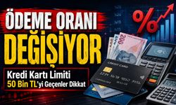 Kredi Kartı Limiti 50 Bin Tl’yi Geçenler Dikkat: Ödeme Oranı Değişiyor