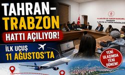 Tahran-Trabzon Direkt Uçuşları 11 Ağustos’ta Başlıyor