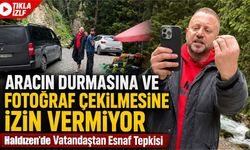 Haldızen’de Vatandaştan Esnaf Tepkisi; “Aracın Durmasına Ve Fotoğraf Çekilmesine İzin Vermiyor”