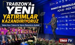 Bakan Kacır Trabzon’da Yatırım Rakamlarını Açıkladı; “Trabzon’a Yeni Yatırımlar Kazandırıyoruz”