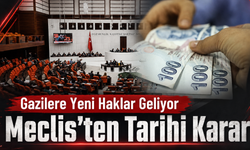 TBMM'den milyonları ilgilendiren karar! Şehit yakınları ve gaziler için yeni haklar yürürlüğe giriyor
