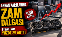 Ekran Kartlarında Zam Dalgası: Fiyat Artışı Yüzde 39’u Buldu