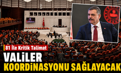 Çerçeve Yasa Sonrası 81 İle Kritik Talimat: Valiler Koordinasyonu Sağlayacak