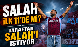 Kasımpaşa Maçı Öncesi Salah Heyecanı: Trabzonspor Taraftarı İlk 11 İstiyor