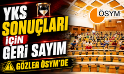 YKS tercih sonuçları için geri sayım: Gözler ÖSYM’de