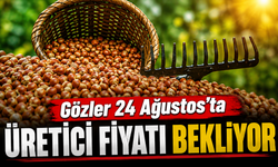 Fındık üreticisinin gözü 24 Ağustos’ta: TMO alımları başlıyor