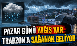 Karadeniz’de pazar günü hava değişiyor: Trabzon ve Rize’ye yağış