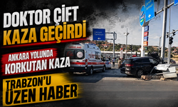 Trabzon’un Tanınmış Doktor Çifti Ankara Yolunda Kaza Geçirdi