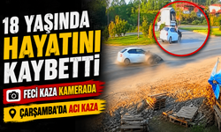 Samsun’da Feci Kaza: 18 Yaşındaki Esra Turan Hayatını Kaybetti