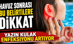 Deniz ve Havuz Sonrası Kulak Enfeksiyonuna Dikkat