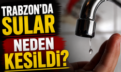 Trabzon bu habere kilitlendi: Musluklar neden kuru, sular ne zaman akacak?