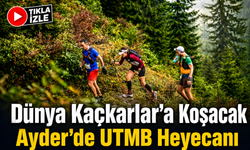Kaçkarlar’da UTMB Heyecanı Yeniden Başlıyor