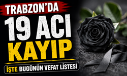Trabzon’da Yürekler Sızladı: İşte 7 Ağustos Vefat Listesi