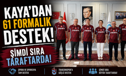Başkan Kaya’dan Trabzonspor’a 61 Formalık Destek