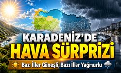 Karadeniz’de Hava Sürprizi: Bazı İller Güneşli, Bazı İller Yağmurlu