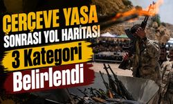 Çerçeve Yasa Sonrası PKK’lılar İçin Yol Haritası: 3 Kategori Belirlendi