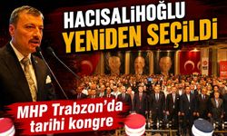 MHP Trabzon’da tarihi kongre: Hacısalihoğlu yeniden seçildi