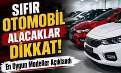 Sıfır Otomobil Alacaklar Dikkat: En Uygun Modeller Açıklandı